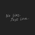 No lies, just love card. Royalty Free Stock Photo