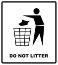 No littering sign vector illustration do not litter prohibition sticker for public places in red circle, vector