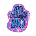 No means no quote. Vector icolor llustration. Royalty Free Stock Photo