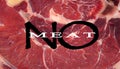 No meat. the concept of supporting vegetarianism