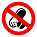 No medical pills vector sign