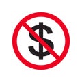 No money flat vector icon no cash. Red prohibition sign. Stop corruption symbol isolate on white background illustration Royalty Free Stock Photo