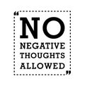 No negative thoughts allowed sign or design Royalty Free Stock Photo