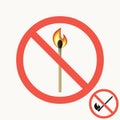 No open fire sign. Set of prohibitory signs with burning match in a round crossed out red frame. Vector.
