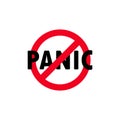 No panic sign. Prohibition sign. Stop panic icon. No panic symbol. Banning panic. Vector EPS 10. Isolated on white background Royalty Free Stock Photo