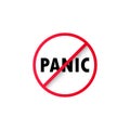 No panic sign. Prohibition sign. Stop panic icon. No panic symbol. Banning panic. Vector EPS 10. Isolated on white background Royalty Free Stock Photo