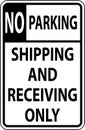 No Parking Shipping Receiving Only Sign On White Background