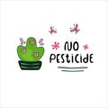 NO PECTICIDE hand drawn vector illustration. Black Lettering with green plant on white background.Minimalist, cartoon style.For