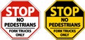No Pedestrians Fork Trucks Only Sign On White Background Royalty Free Stock Photo