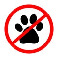 No pets allowed sign. Forbidden animal footprint. Vector illustration