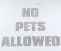 No pets allowed