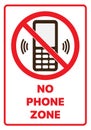 NO PHONE ZONE. Cell telephone warning stop sign icon. Push button phone turn off. Vector Royalty Free Stock Photo