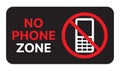 No phone zone warning sign. Illustration with text: NO PHONE ZONE. Black symbol prohibiting phone use. Vector icon Royalty Free Stock Photo