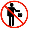 No playing allowed