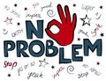 No problem slogan graphic, for t-shirt prints and other uses.