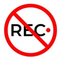 No recording icon on white background. prohibited video sign. flat style. no video camera symbol Royalty Free Stock Photo