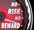 No Risk No Reward Words Speedometer Investment ROI Royalty Free Stock Photo