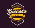 No rules for success will work if you don`t