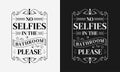 No selfies in the bathroom please vector illustration, hand drawn lettering with a funny phrase, typography for wall, sign, poster