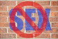 No Sex sign on old brick wall texture Royalty Free Stock Photo