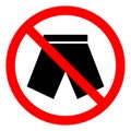 No Short Pants Symbol Sign, Vector Illustration, Isolate On White Background Label .EPS10