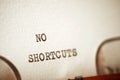 No shortcuts concept