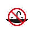 No sink icon. Prohibited water usage. Red warning symbol. Vector illustration.