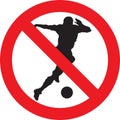 No soccer play sign