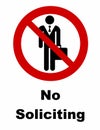 No soliciting, salespeople are not welcome. Information sign.