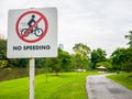 No Speeding Sign in a Park