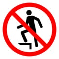 No Stepping On Surface Symbol Sign, Vector Illustration, Isolate On White Background Label .EPS10