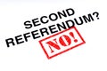No to a Second Referendum