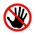 Do not touch. Prohibition sign