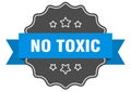 no toxic label. no toxic isolated seal. sticker. sign