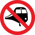 No trains sign