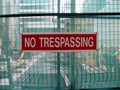 No trespassing as warning message at construction site