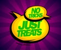 No tricks just treats design.