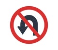 No U-turn sign. Concept of traffic regulations.