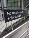 No unauthorised entry to public sign.