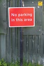 No Unauthorised Parking In This Area Sign