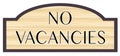 No Vacancies Wooden Sign