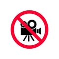 No video cameras allowed. No recording red prohibition sign. No video