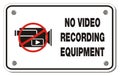 No video recording equipment rectangle sign