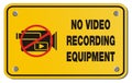 No video recording equipment yellow sign - rectangle sign