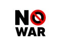 No war icon. Stop armed conflict. No military aggression, destruction and violence. Red prohibition sign. Vector