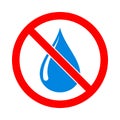 No water sign. Water drop forbidden sign