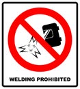 No welding sign. Vector illustration isolated on white. Welding prohibited icon, red forbidden safety symbol. Black sign Royalty Free Stock Photo