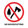 No Woodcutting Sign Sticker with text inscription on isolated background