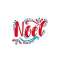 Noel. Handwriting inscription for greeting card, invitation, postcard, print, poster. Typography holiday message.