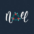 Noel handwriting modern inscription. Lettering Noel text with Christmas wreath. Holiday design, art print for posters, greeting ca